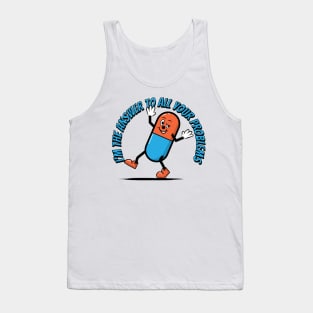 I'm The Answer To All Your Problems Tank Top